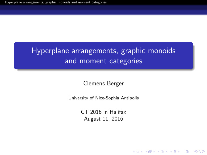 hyperplane arrangements graphic monoids and moment