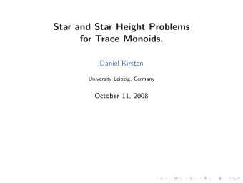 Star and Star Height Problems  for Trace Monoids.  Daniel Kirsten  University Leipzig, Germany