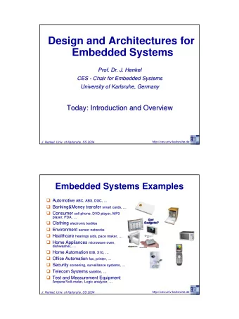 Design and Architectures for  Embedded Systems  Prof. Dr. J. Henkel  Henkel  Prof. Dr. J.  CES  CES
