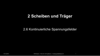 2 Scheiben und Trger  2.6 Kontinuierliche Spannungsfelder  18.10.2018  ETH Zrich  |  Prof. Dr.
