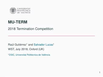 MU-TERM  2018 Termination Competition Ral Gutirrez 1 and Salvador Lucas 1  WST, July 2018,