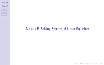 Module E: Solving Systems of Linear Equations  Module E  Math 237  Module E  Section E.0  Section