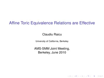Affine Toric Equivalence Relations are Effective  Claudiu Raicu  University of California, Berkeley