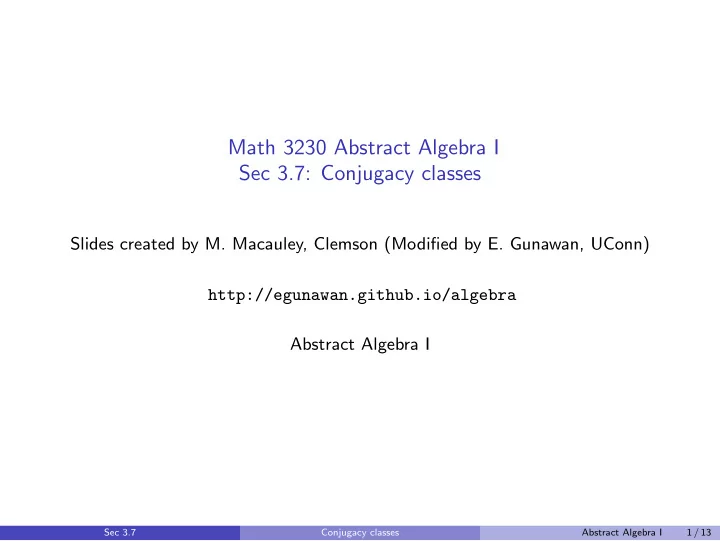 math 3230 abstract algebra i sec 3 7 conjugacy classes