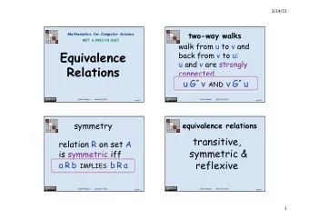 Equivalence  uandvarestrongly  Relations  connected. u G *  * v AND v G *  *  u  AND