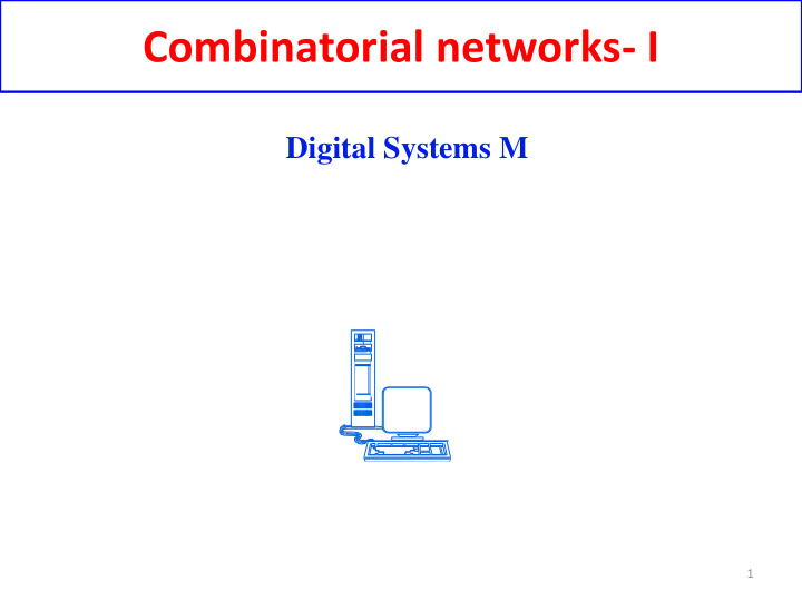 combinatorial networks i