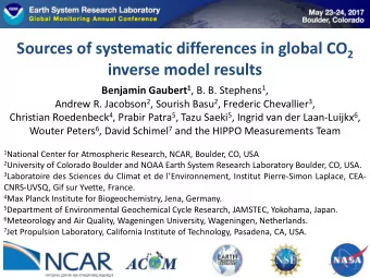inverse model results Benjamin Gaubert 1 , B. B. Stephens 1 , Andrew R. Jacobson 2 , Sourish Basu 2