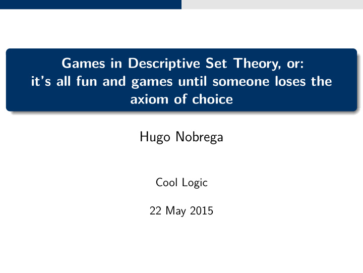 games in descriptive set theory or it s all fun and games