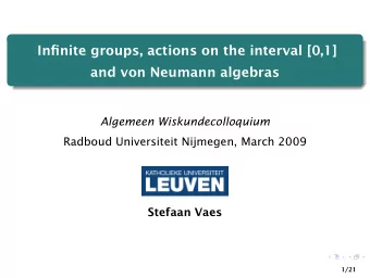 Infinite groups, actions on the interval [0,1]  and von Neumann algebras  Algemeen