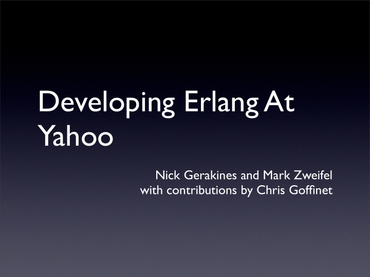 developing erlang at yahoo