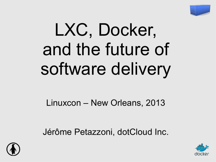 lxc docker and the future of software delivery