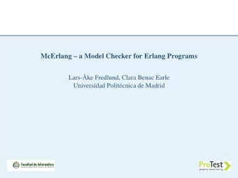 McErlang  a Model Checker for Erlang Programs  Lars-   Ake Fredlund, Clara Benac Earle