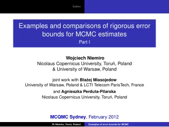 Examples and comparisons of rigorous error  bounds for MCMC estimates  Part I  Wojciech Niemiro