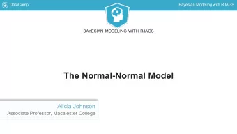 The Normal-Normal Model  Alicia Johnson  Associate Professor, Macalester College  DataCamp