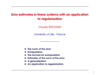 Error estimates in linear systems with an application  to regularization  Claude BREZINSKI