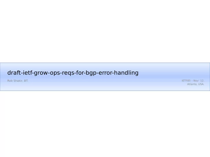 draft ietf grow ops reqs for bgp error handling