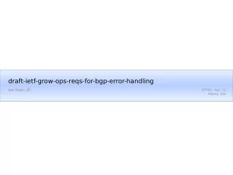 draft-ietf-grow-ops-reqs-for-bgp-error-handling  Rob Shakir, BT.  IETF85  Nov 12.  Atlanta,