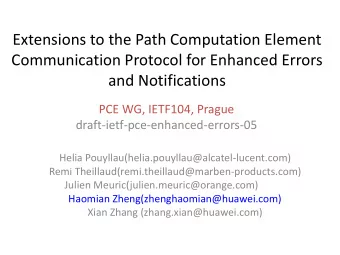 Communication Protocol for Enhanced Errors  and Notifications  PCE WG, IETF104, Prague