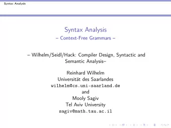 Syntax Analysis   Context-Free Grammars    Wilhelm/Seidl/Hack: Compiler Design, Syntactic