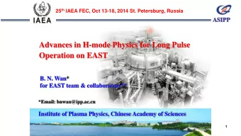 Advances in H-mode Physics for Long Pulse  Operation on EAST  B. N. Wan*  for EAST team &amp;