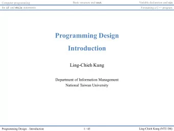 Programming Design  Introduction  Ling-Chieh Kung  Ling-Chieh Kung  Department of Information