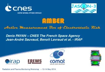 AMBER  Active Measurement Box of Electrostatic Risk  Denis PAYAN  CNES The French Space Agency