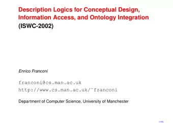 Description Logics for Conceptual Design,  Information Access, and Ontology Integration
