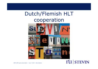 Dutch/Flemish HLT  cooperation  META-NET panel presentation  June 7 2010 - Alice Dijkstra