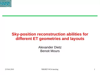 Sky-position reconstruction abilities for  different ET geometries and layouts  Alexander Dietz