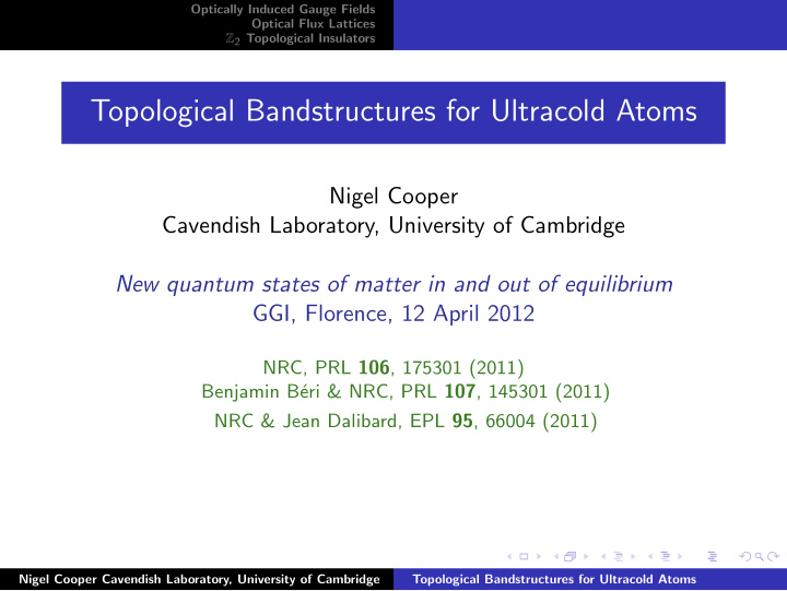 topological bandstructures for ultracold atoms