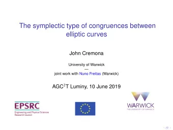 The symplectic type of congruences between  elliptic curves  John Cremona  University of Warwick