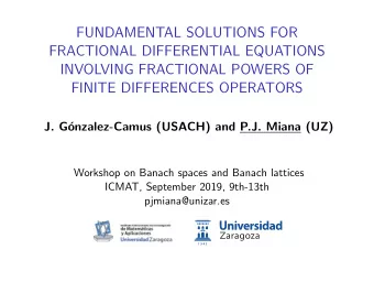 FUNDAMENTAL SOLUTIONS FOR  FRACTIONAL DIFFERENTIAL EQUATIONS  INVOLVING FRACTIONAL POWERS OF