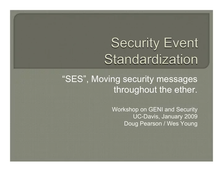 ses moving security messages throughout the ether