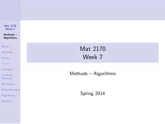 Mat 2170  Methods  Week 7  Scope  return  Examples  Methods  Algorithms  Predicate  Methods