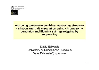 Improving genome assemblies, assessing structural  variation and trait association using chromosome