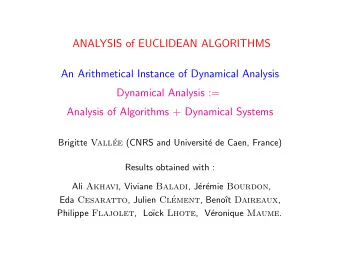 ANALYSIS of EUCLIDEAN ALGORITHMS  An Arithmetical Instance of Dynamical Analysis  Dynamical