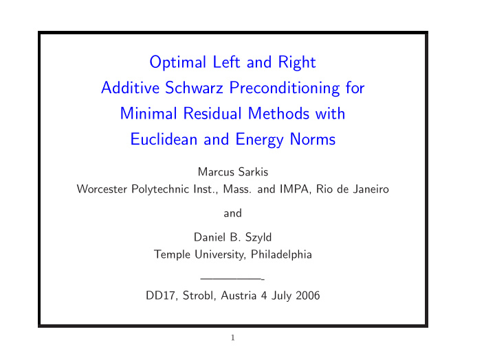 optimal left and right additive schwarz preconditioning