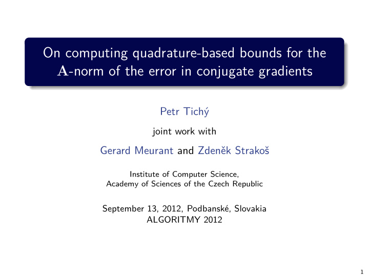 on computing quadrature based bounds for the a norm of