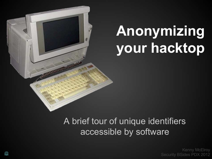 anonymizing your hacktop