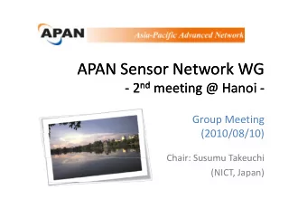 APAN Sensor Network WG APAN Sensor Network WG nd meeting @ Hanoi  2 nd 2 nd  nd meeting @ Hanoi