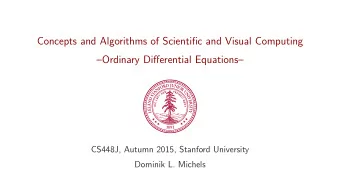 Concepts and Algorithms of Scientific and Visual Computing Ordinary Di ff erential Equations