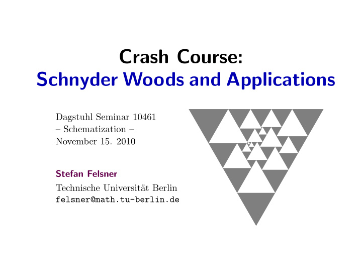 crash course schnyder woods and applications