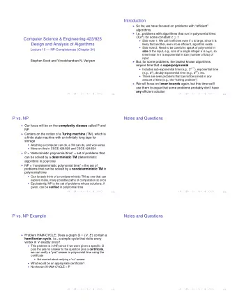 Introduction I So far, we have focused on problems with efficient  algorithms I I.e.,