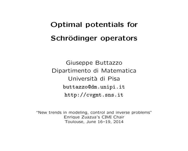 optimal potentials for schr odinger operators