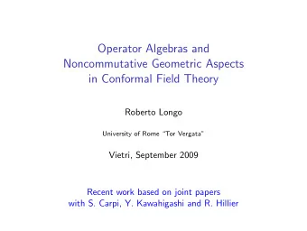 Operator Algebras and  Noncommutative Geometric Aspects  in Conformal Field Theory  Roberto Longo