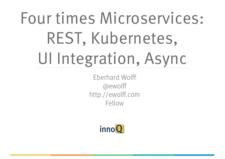 four times microservices rest kubernetes ui integration