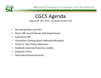 CGCS Agenda September 18 th , 2015, 125 Butler  Carlton Hall   Recruiting Dates and Fairs