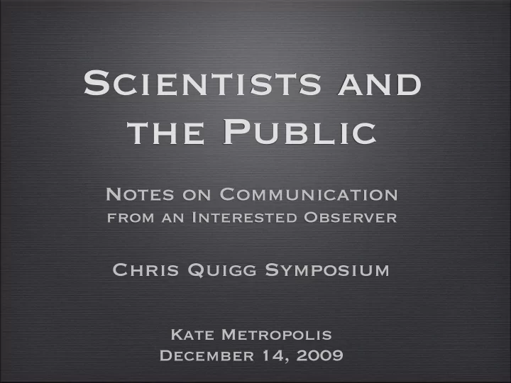 scientists and the public