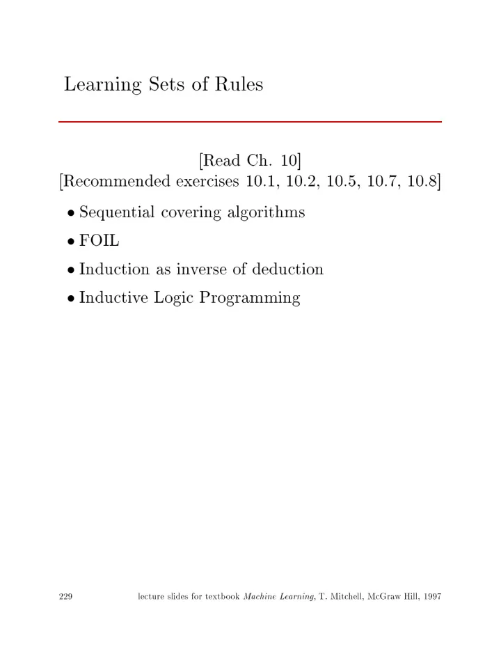 learning sets of rules read ch 10 recommended exercises