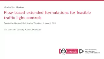 Flow-based extended formulations for feasible  traffic light controls  Aussois Combinatorial